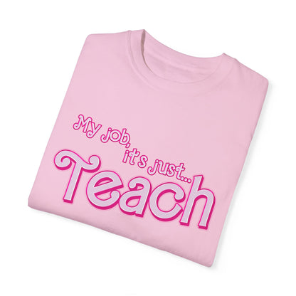 My Job is Teach Shirt, 3D Text Printer Pink Teacher Shirts, Trendy Teacher T Shirt, Retro Back to school, Teacher Appreciation, CC804