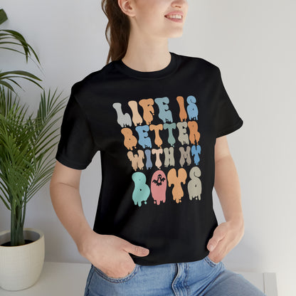 Cute Boy Mom Shirt for Birthday Gift for Mom, Life is better with my boys Shirt for Halloween Gift, T309