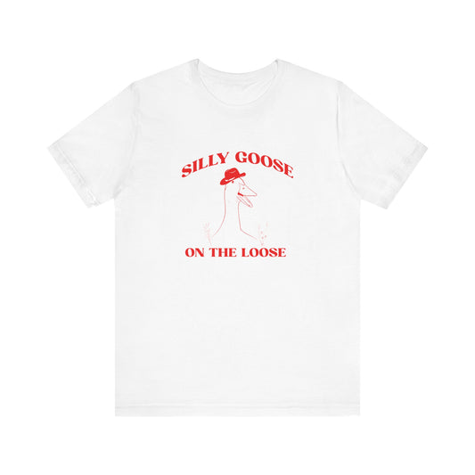 Silly Goose On The Loose Shirt, Funny Gift For Her, Silly Goose Club Shirt Silly Joke Shirt, Funny Goose Shirt Funny University Shirt, T1643