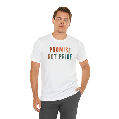 God's Promise Shirt, Promise Not Pride Shirt, Christian Shirt, Bible Verse Shirt, Faith Shirt, T346