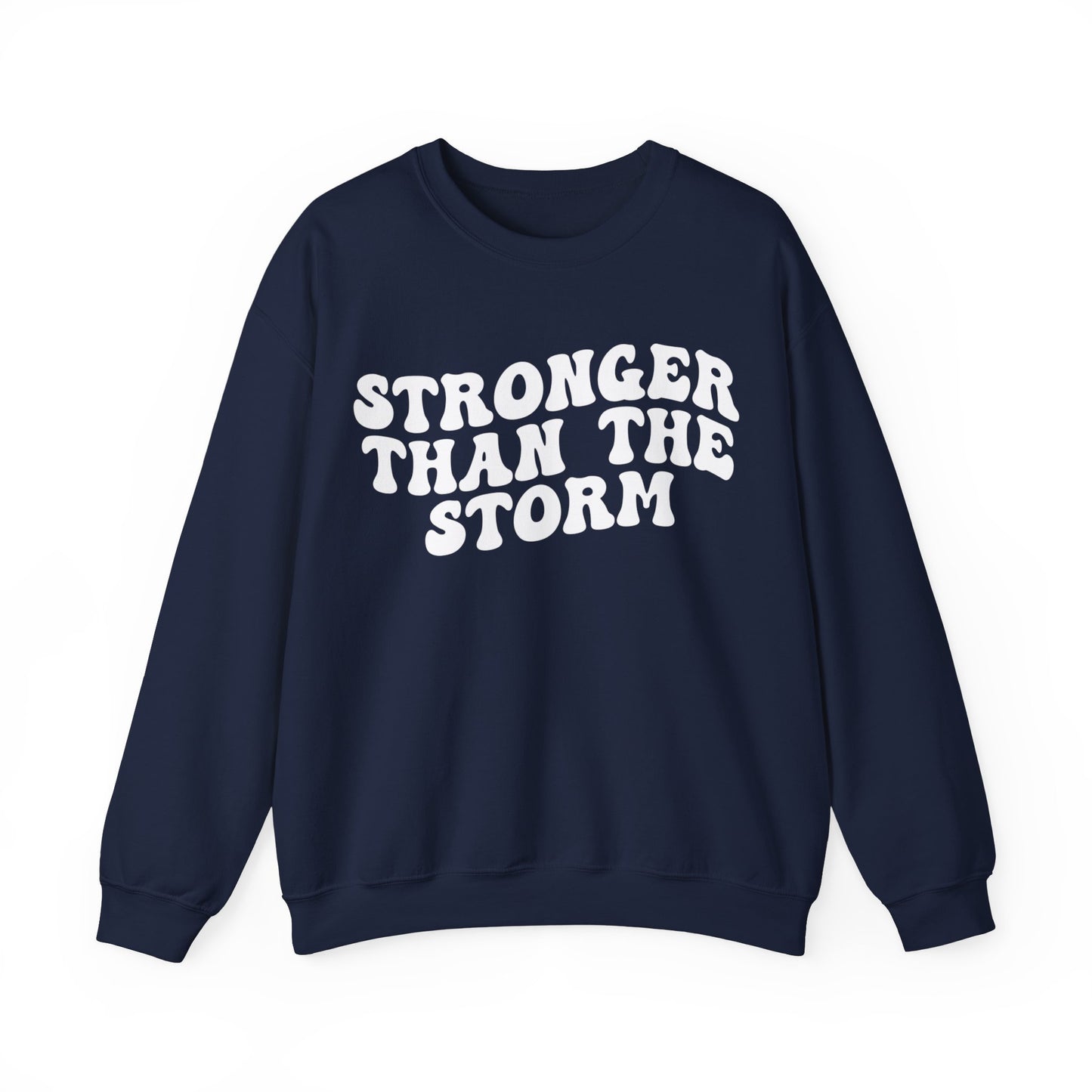 Stronger Than The Storm Sweatshirt, Godly Woman Sweatshirt, Religious Women Sweatshirt, Shirt for Women, Jesus Lover Sweatshirt, S1228