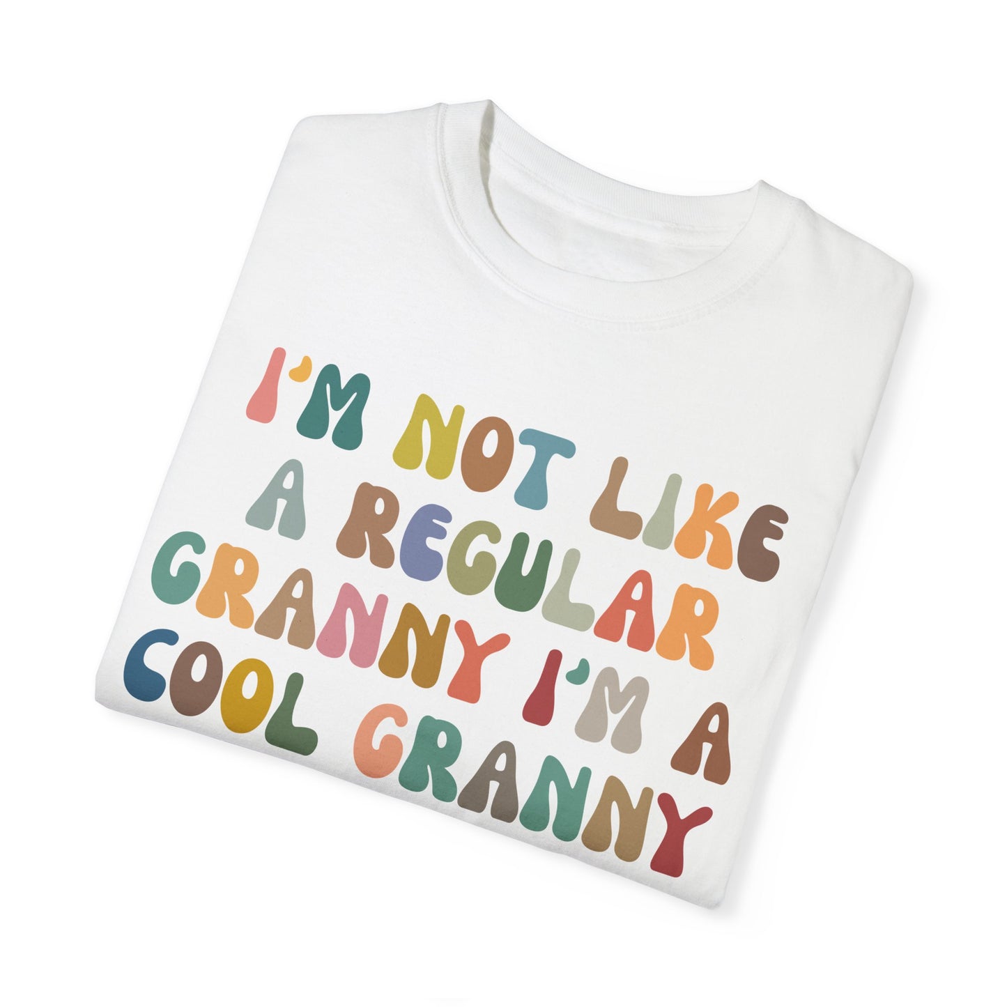 I'm Not Like A Regular Granny I'm A Cool Granny Shirt, Best Granny Shirt, Gift for Granny, Cool Granny Shirt, Funny Granny Shirt, CC976