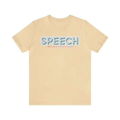 SPL Shirt, Speech Language Pathologist Shirt, Speech Therapist Shirt, SLPA Graduation Shirt, T360