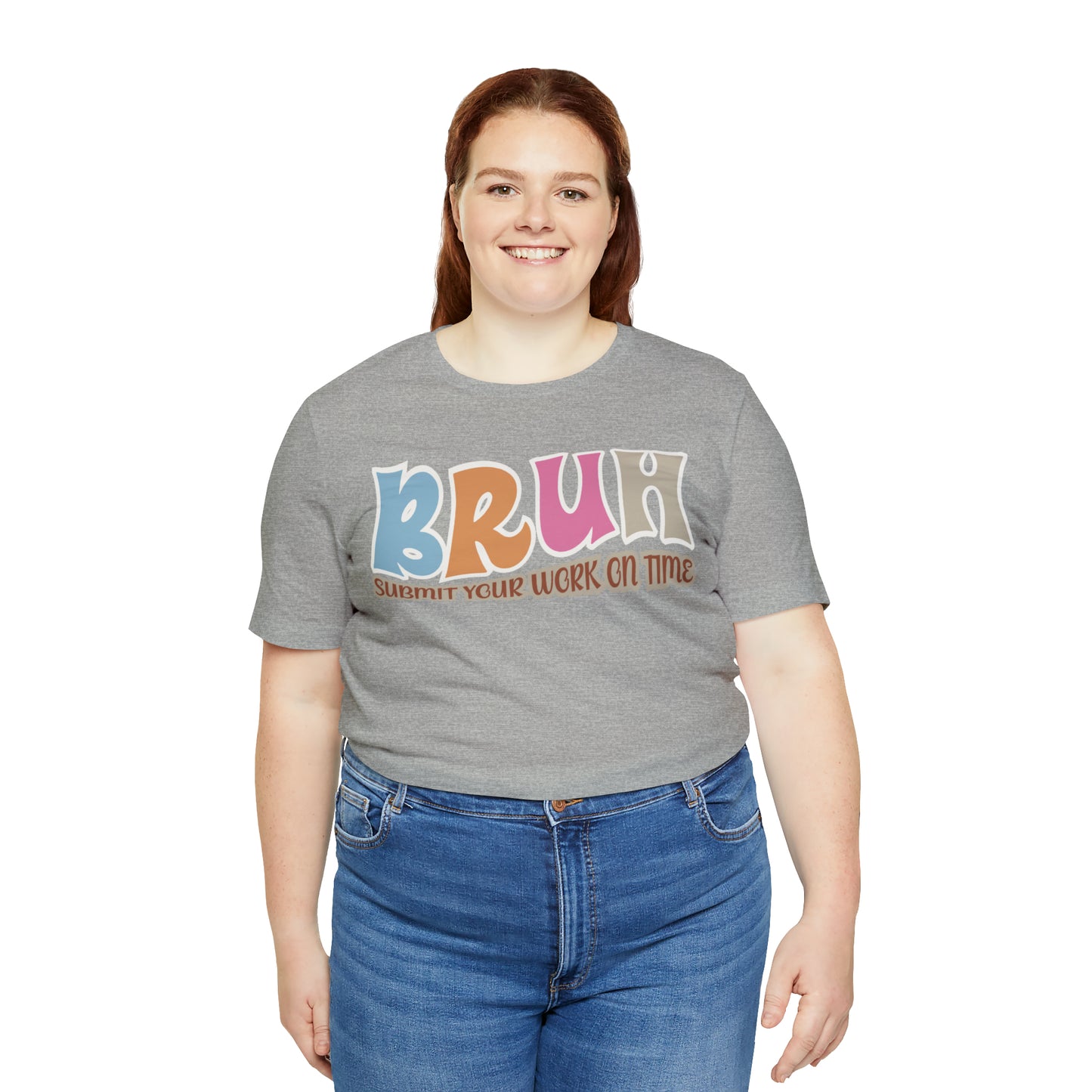 Cool Teacher Shirt, bruh submit your work on time, Bruh Shirt Gift For Teachers, Sarcastic Teacher Tee, Bruh Teacher Tee, T392