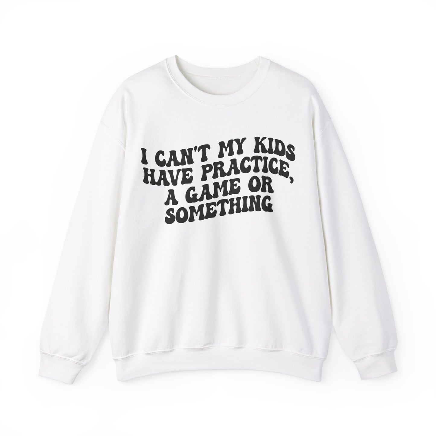 I Can't My Kids Have Practice A Game Or Something Sweatshirt, Funny Sports Mom Sweatshirt, Baseball Mom Sweatshirt, Soccer Mom Gift, S1441