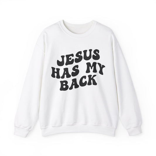 Jesus Has My Back Sweatshirt Religious Women Sweatshirt, Christian Sweatshirt for Mom, Jesus Lover Sweatshirt, Godly Woman Sweatshirt, S1234