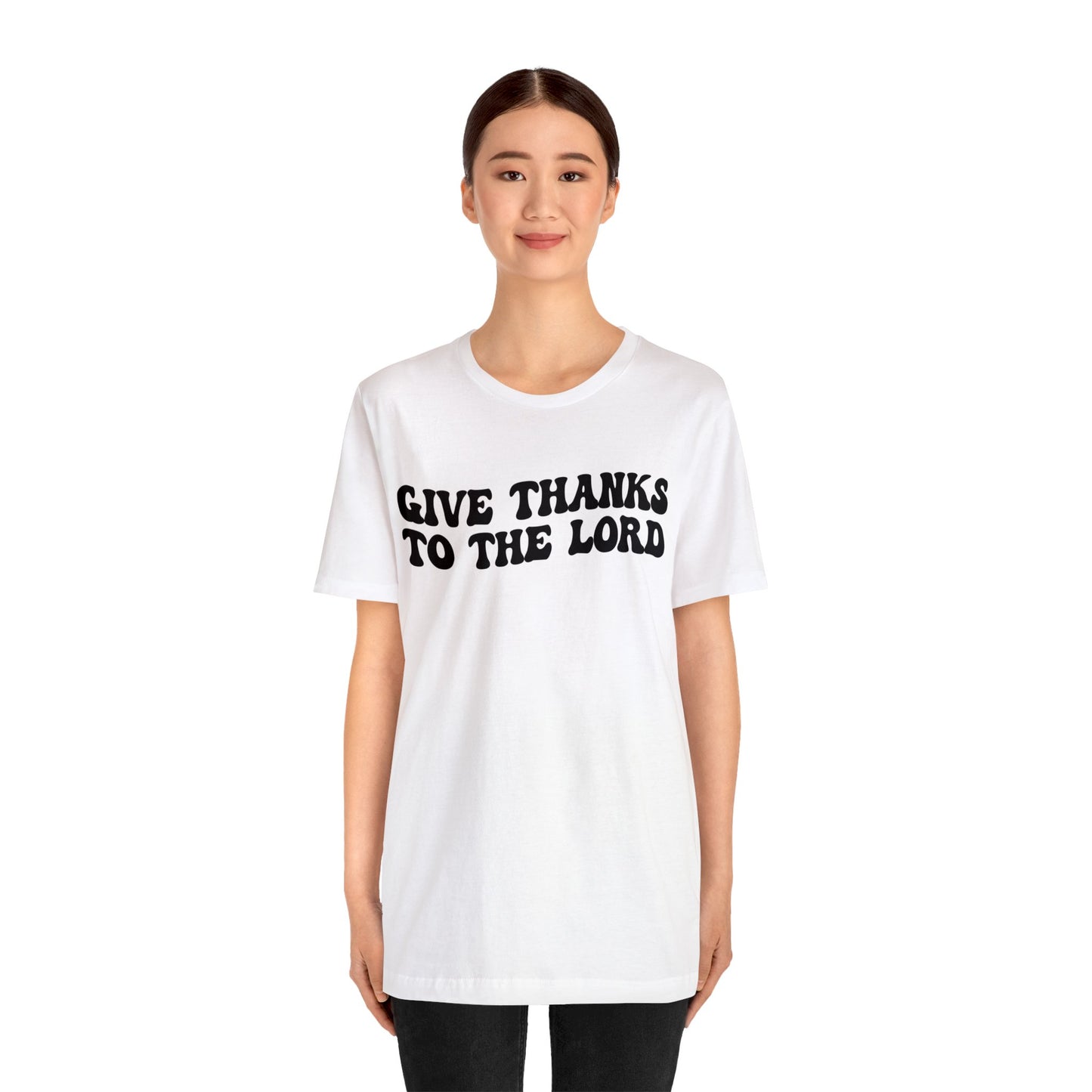 Give Thanks To The Lord Shirt, Jesus Lover Shirt, Godly Woman Shirt, Christian Shirt for Mom, Religious Mom Shirt, Shirt for Women, T1323