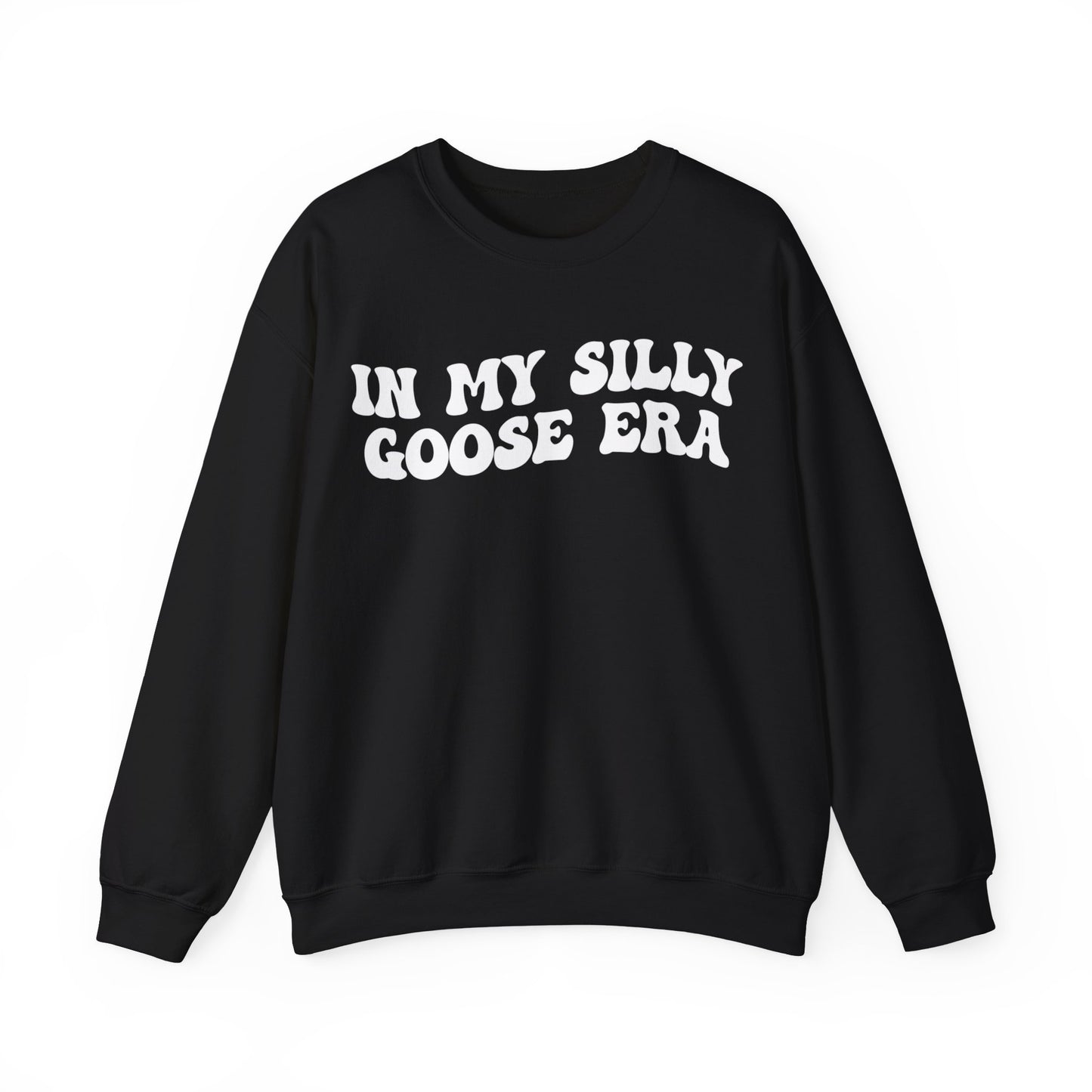 In My Silly Goose Era Sweatshirt, Funny Sweatshirt for Women, Gift for Silly Women Funny Goose Sweatshirt, Silly Goose Sweatshirt, S1454