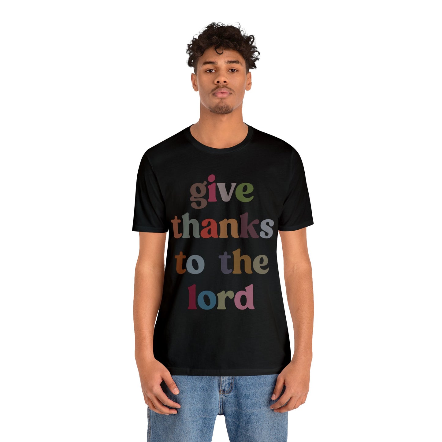 Give Thanks To The Lord Shirt, Jesus Lover Shirt, Godly Woman Shirt, Christian Shirt for Mom, Religious Mom Shirt, Shirt for Women, T1322