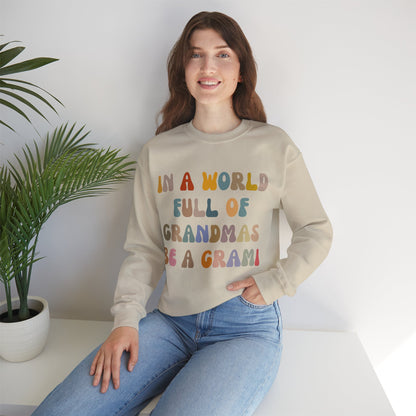 In A World Full Of Grandmas Be A Grami Sweatshirt, Glamorous Grami Sweatshirt, Favorite Granny Sweatshirt, Cool Grami Sweatshirt, S1204