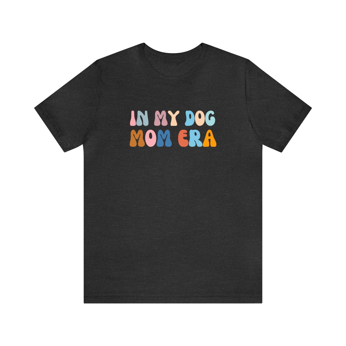 Dog Mom Vibes Shirt, Dog Lover Shirt, Dog Mom Life Shirt, T259