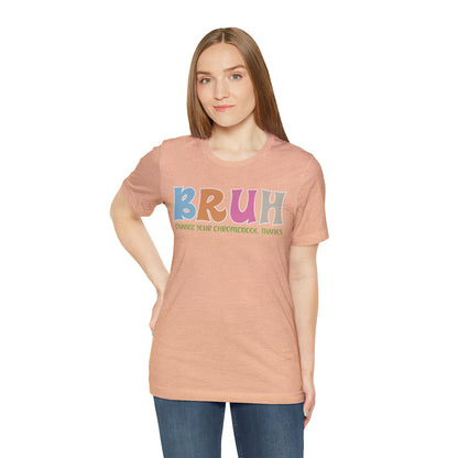 Cool Teacher Shirt, Bruh Shirt Gift For Teachers, Sarcastic Teacher Tee, Bruh Teacher Tee, T390