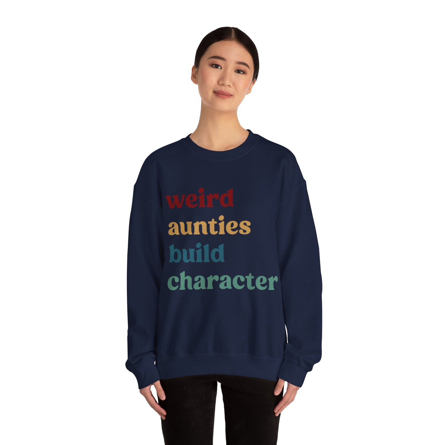 Weird Aunties Build Character Sweatshirt, Retro Auntie Sweatshirt, Best Auntie Sweatshirt from Mom, Gift for Best Auntie, S1097