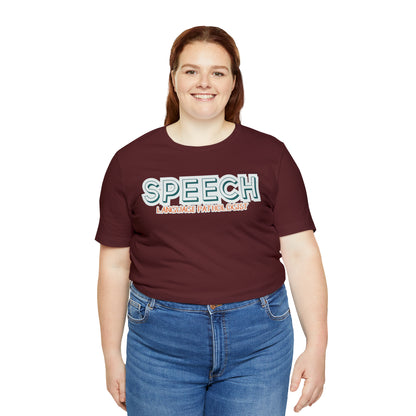 SPL Shirt, Speech Language Pathologist Shirt, Speech Therapist Shirt, SLPA Graduation Shirt, T360