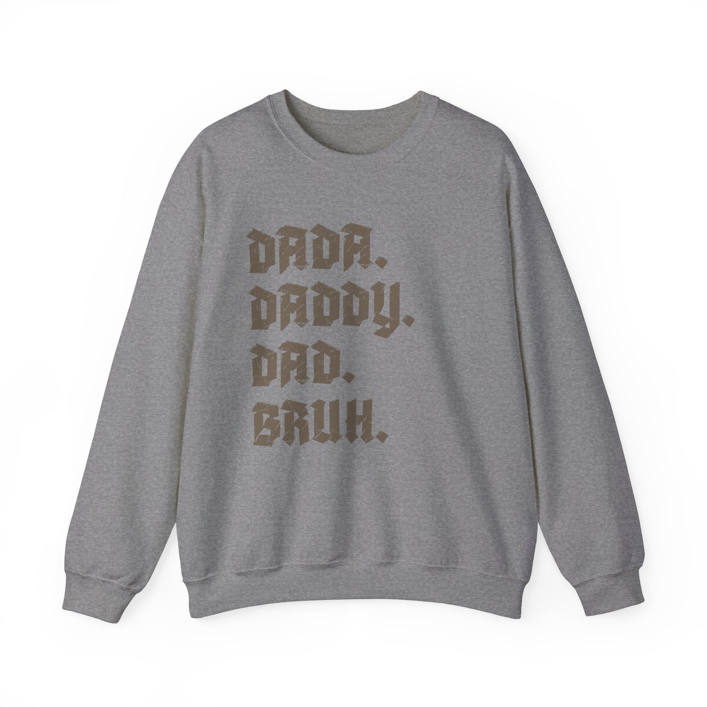 Funny Shirt for Men, Dada Daddy Dad Bruh Sweatshirt, Fathers Day Gift, Gift from Daughter to Dad, Husband Gift, Funny Dad Sweatshirt, S1594