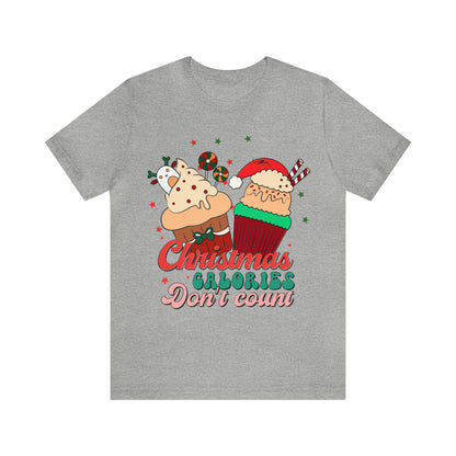 Christmas Calories Don't Count Shirt, Funny Christmas Shirt, Christmas Gift, Xmas calories shirt, Christmas calories, T871