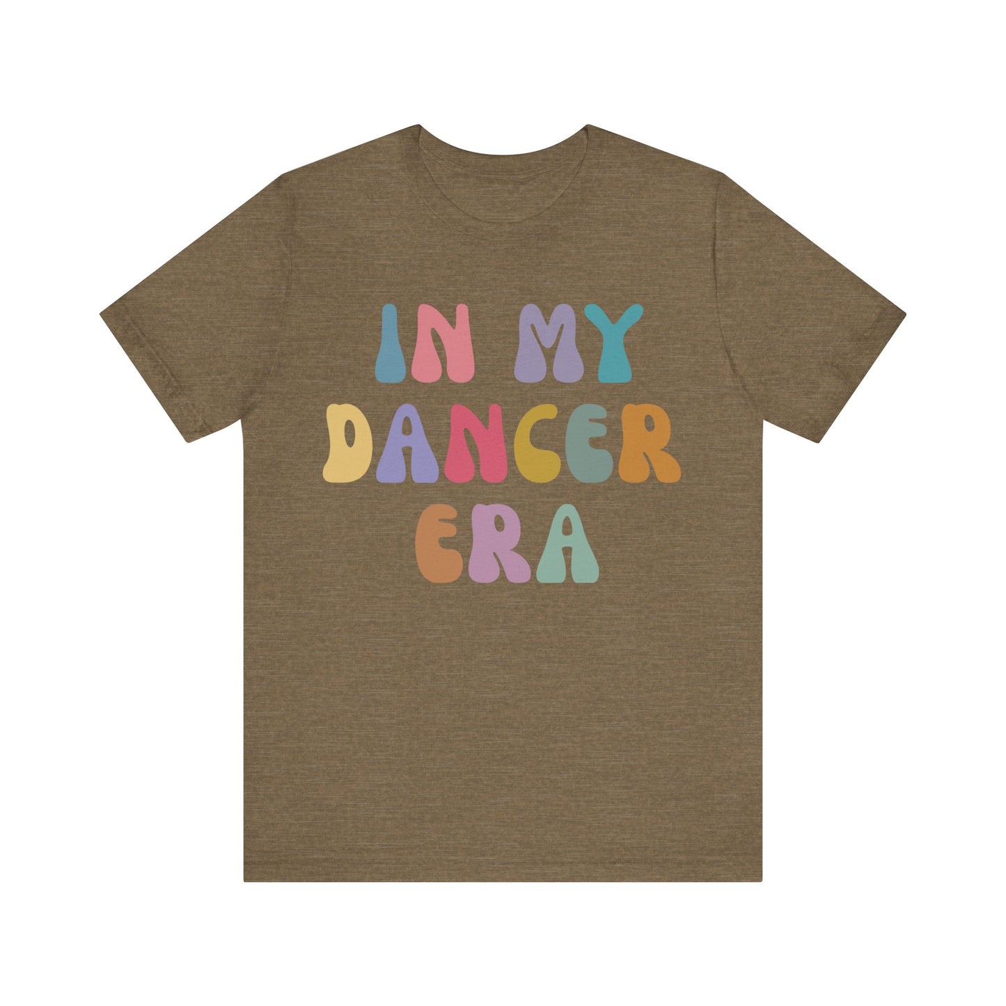 In My Dancer Era Shirt, Gift for Dance Instructor, Dancing Master Shirt, Dancer Shirt for Women, Dance Day Shirt for Dancer, T1121