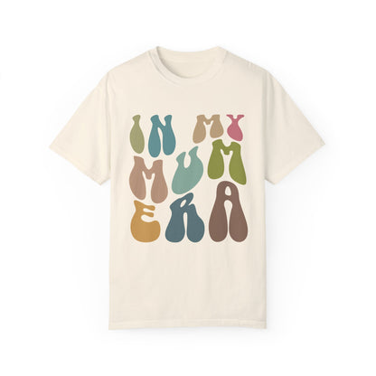 In My Mama Era Shirt, In My Mom Era, Mama T shirt, Mama Crewneck, Mama Shirt, Mom Shirt, Eras Shirt, New Mom T shirt, Comfort Colors, CC1094