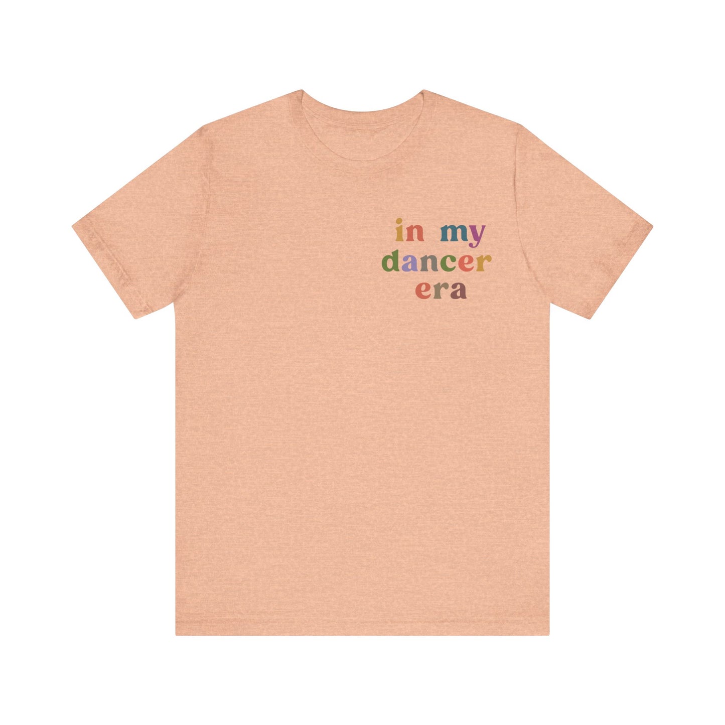 In My Dancer Era Shirt, Gift for Dance Instructor, Dancing Master Shirt, Dancer Shirt for Women, Dance Day Shirt for Dancer, T1119