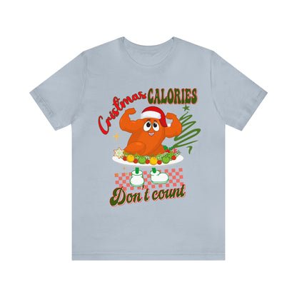 Christmas Calories Don't Count Shirt, Funny Christmas Shirt, Christmas Gift, Xmas calories shirt, Christmas calories, T875