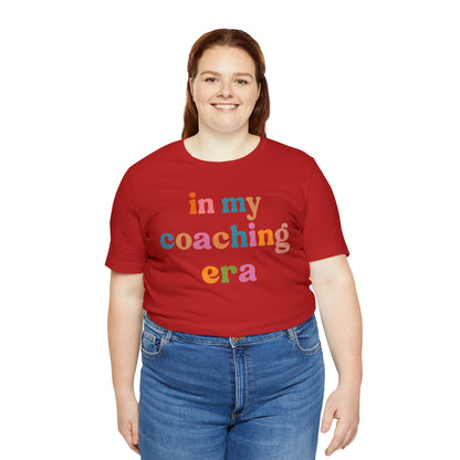 In My Coaching Era Shirt, Retro Coach Shirt, Shirt for Sports Coach, Cute Coaching Shirt, Gift for Coach, T594