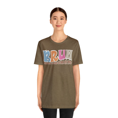 Cool Teacher Shirt, bruh submit your work on time, Bruh Shirt Gift For Teachers, Sarcastic Teacher Tee, Bruh Teacher Tee, T392