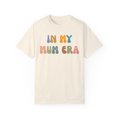 In My Mama Era Shirt, In My Mom Era, Mama T shirt, Mama Crewneck, Mama Shirt, Mom Shirt, Eras Shirt, New Mom T shirt, Comfort Colors, CC1093