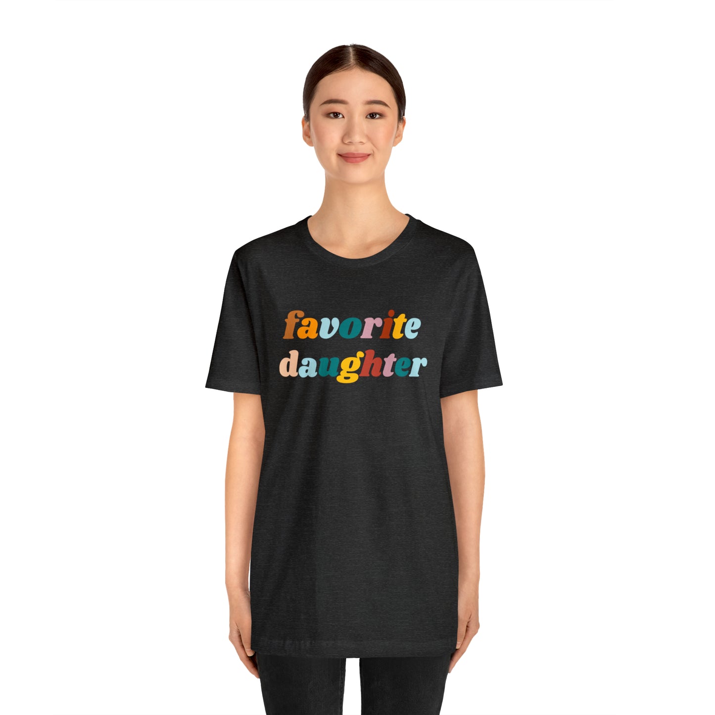 Funny Daughter Gift from Mom, Favorite Daughter Shirt for Daughter, Cute Birthday Gift for Daughter, T230