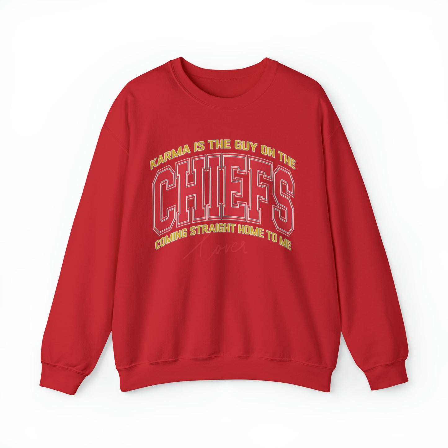 Karma Is The Guy On The Chiefs Sweatshirt, Crewneck Game Day Sweatshirt Football Sweatshirt, Coming straight home Sweatshirt, S936