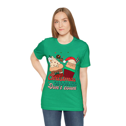 Christmas Calories Don't Count Shirt, Funny Christmas Shirt, Christmas Gift, Xmas calories shirt, Christmas calories, T871