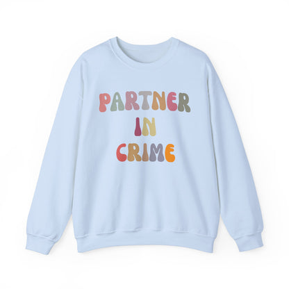 Partner In Crime Sweatshirt, Funny Best Friend Sweatshirt, Matching Besties Sweatshirt, Gift for Best Friend, BFF Sweatshirt, SW1287