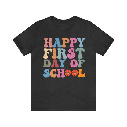 First Day of Class Shirt, Happy First Day Of School Shirt, Back To School Shirt, Retro Teacher Shirt, T501