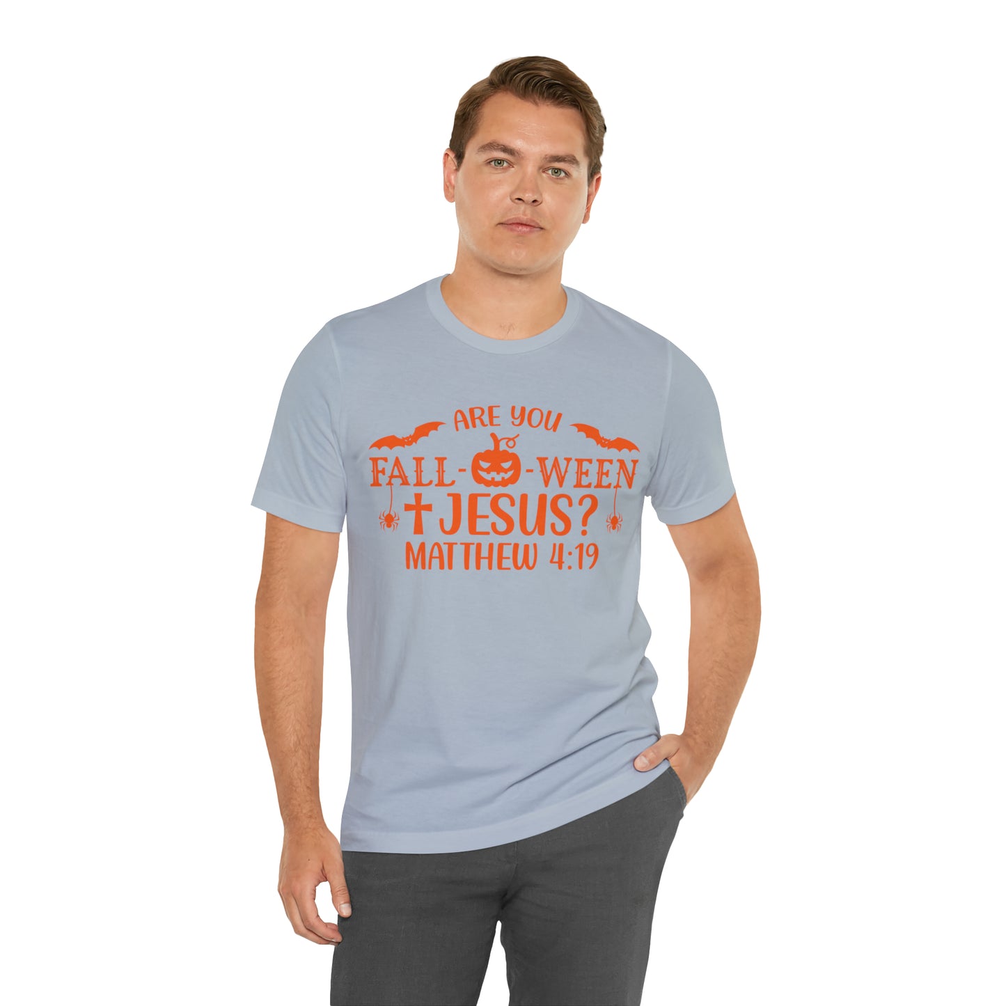 Are You Fall-O-Ween Jesus Matthew 4:19 Shirt, Are You Falloween Jesus, Fall Christian Shirt, Fall Religious Shirt, T624