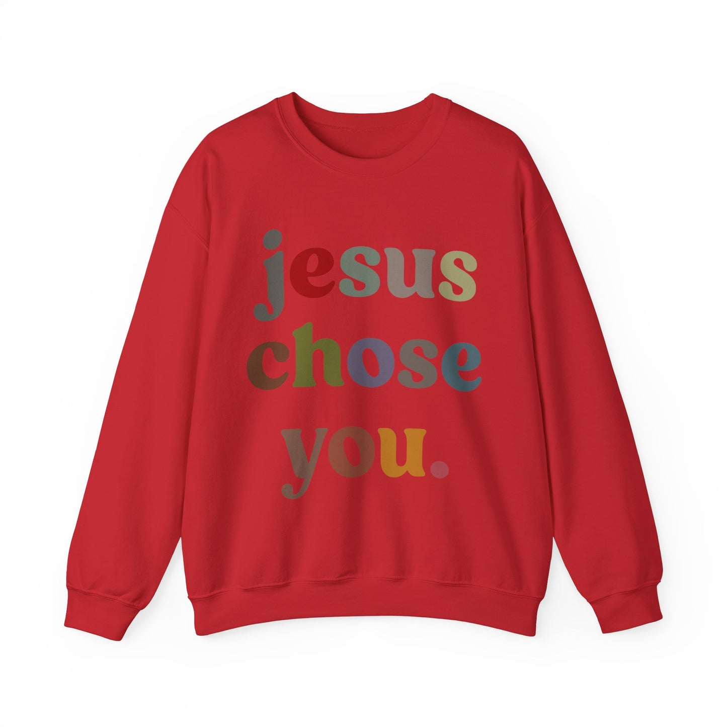 Jesus Chose You Sweatshirt, Religious Women Sweatshirt, Christian Sweatshirt for Mom, Jesus Lover Sweatshirt, Godly Woman Sweatshirt, S1230