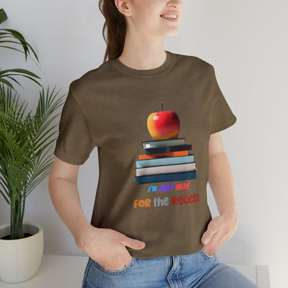 Back to school shirt funny for student, I am just here for the recess, T151