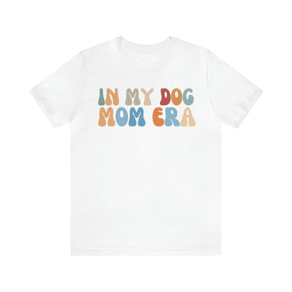 Dog Mom Shirt, In My Dog Mom Era Shirt, Dog Lover Shirt, Fur Mama Shirt, T372