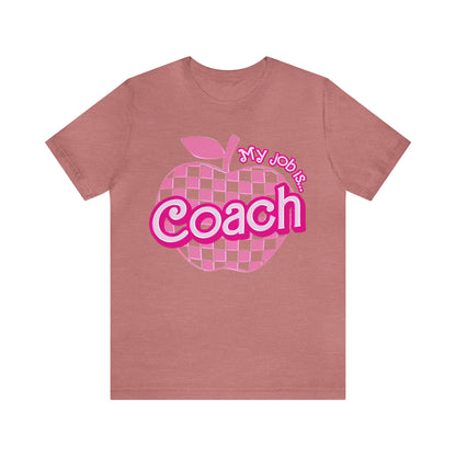 My Job Is Coach shirt, Pink Sport Coach Shirt, Colorful Coaching shirt, 90s Cheer Coach shirt, Back To School Shirt, Teacher Gift, T817