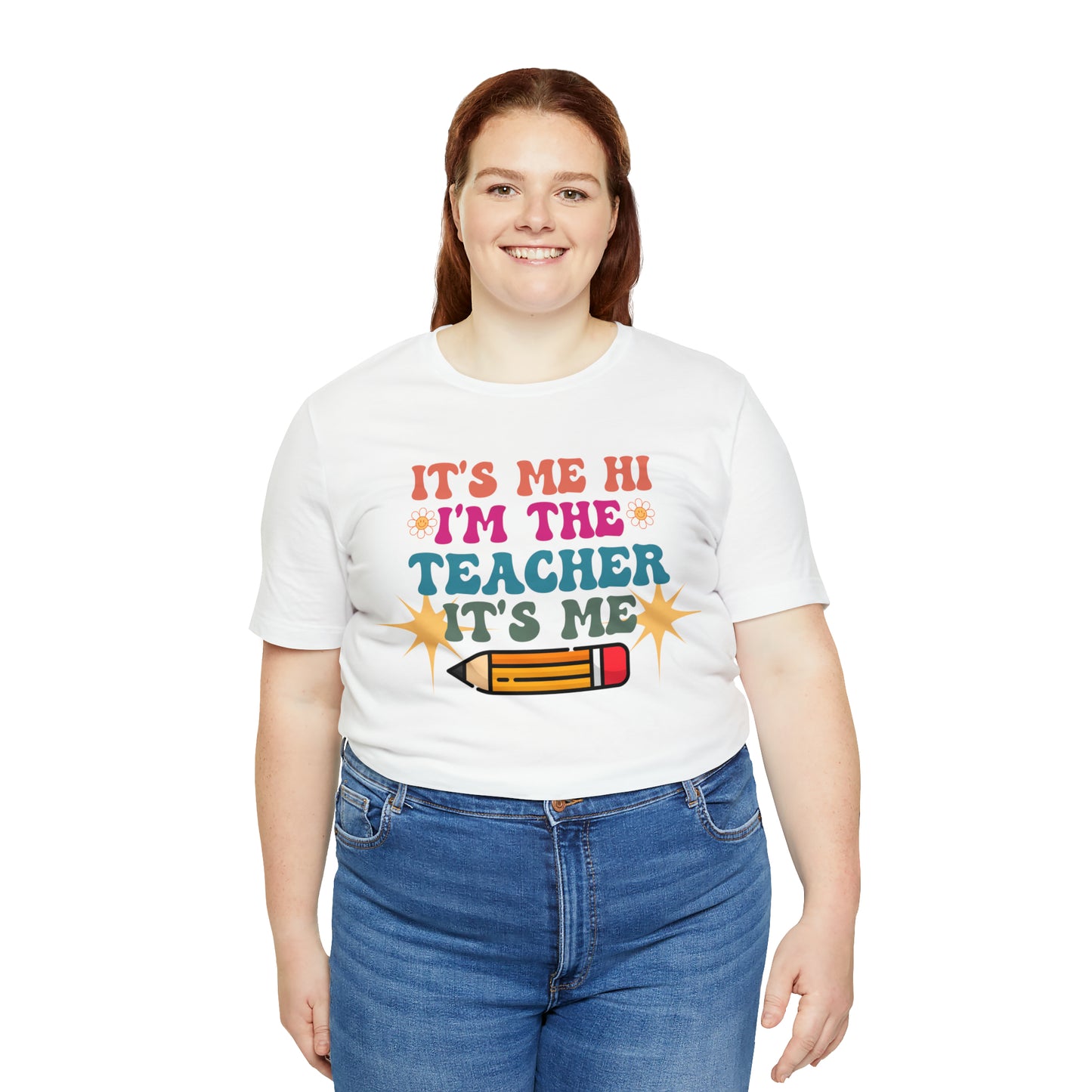 Its Me Hi Im the Teacher Its Me T-Shirt, Funny Trending Teacher Shirt, Teacher Gift Shirts For Teachers Funny Sayings Shirt, T540