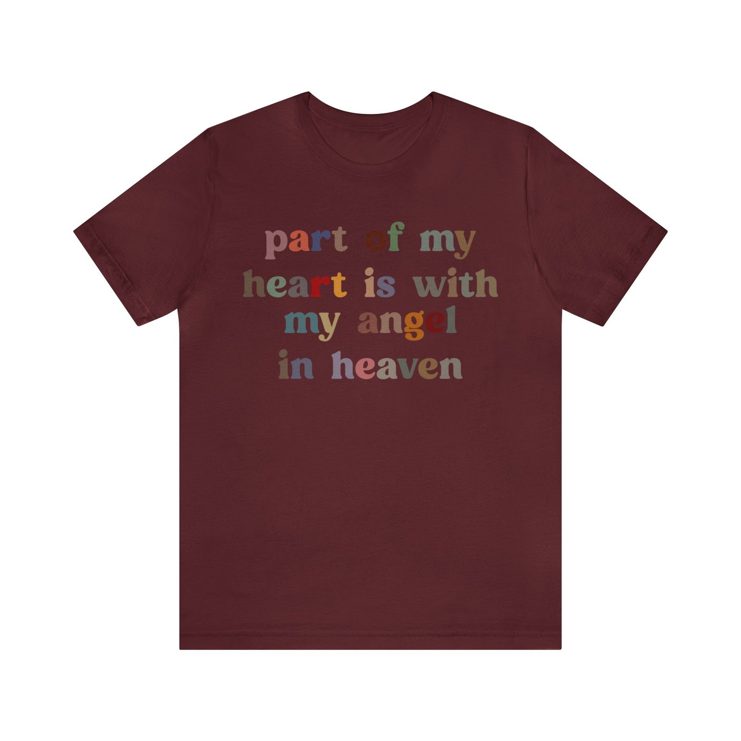 Part Of My Heart Is With My Angel In Heaven Shirt,Inspirational Shirt, Mom Shirt, Happy Life, Positive Shirt, Motivational Shirt, T1298