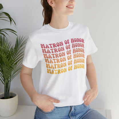 Retro Matron of Honor Shirt, Matron of Honor Shirt for Women, Cute Bachelorette Party Tee for Matron of Honor, T281