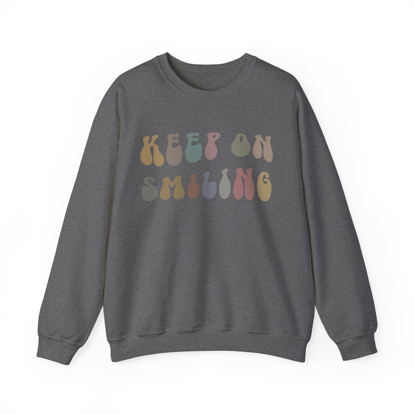 Keep On Smiling Sweatshirt, Encouragement Sweatshirt, Christian Mom Sweatshirt, Positivity Sweatshirt, Be Kind Sweatshirt, S1292