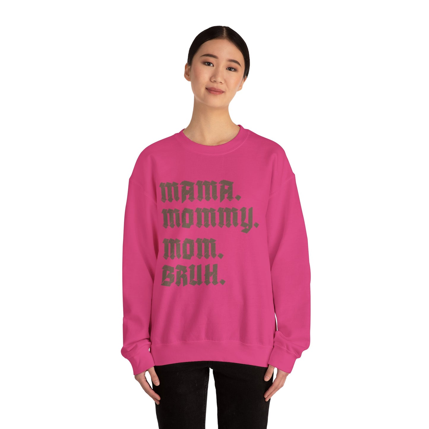 Mama Mommy Mom Bruh Sweatshirt, Mothers Day Sweatshirt, Funny Mom Sweatshirt, Gift for Mom, Mama Sweatshirt, Sarcastic Sweatshirt, S1593