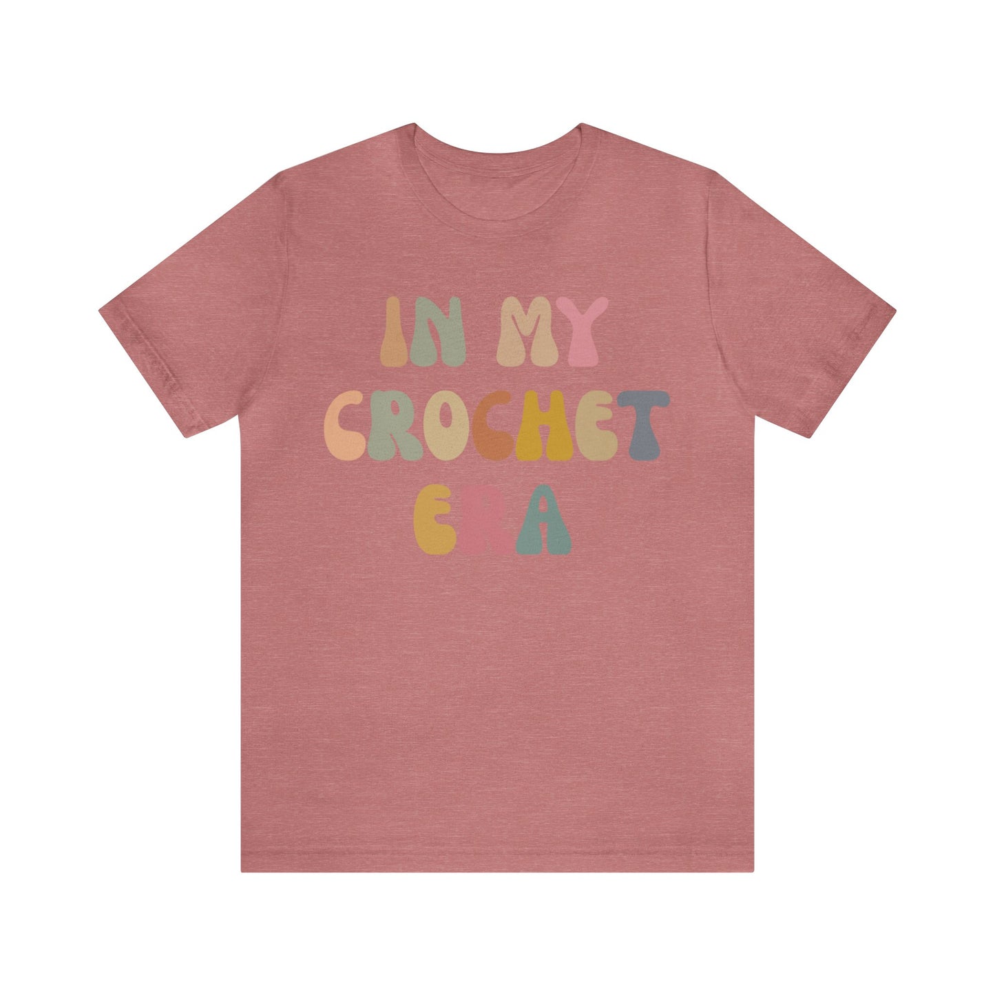 In My Crochet Era Shirt, Shirt for Women, Gift for Crochet Lover, Crochet Lover Shirt, Knitting Lover Shirt, Crafter Mom Shirt, T1166