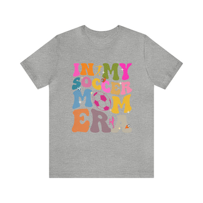 In My Soccer Mom Era Shirt, Game Day Soccer Shirt, Soccer Mom Shirt, Funny Soccer Mom Shirt, Sport Shirt, Game Day Shirt, T713