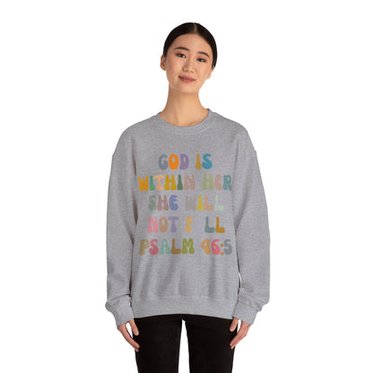 God Is Within Her She Will Not Fall Sweatshirt, Godly Woman Sweatshirt, Religious Women Sweatshirt, Jesus Lover Sweatshirt, S1235