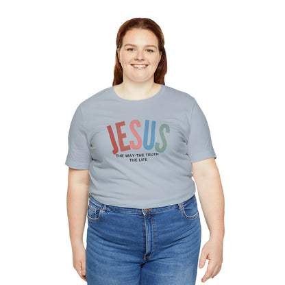 Jesus Tee for Christian Apparel, Jesus The Way The Truth The Life Shirt, Retro Christian Tshirt, T354