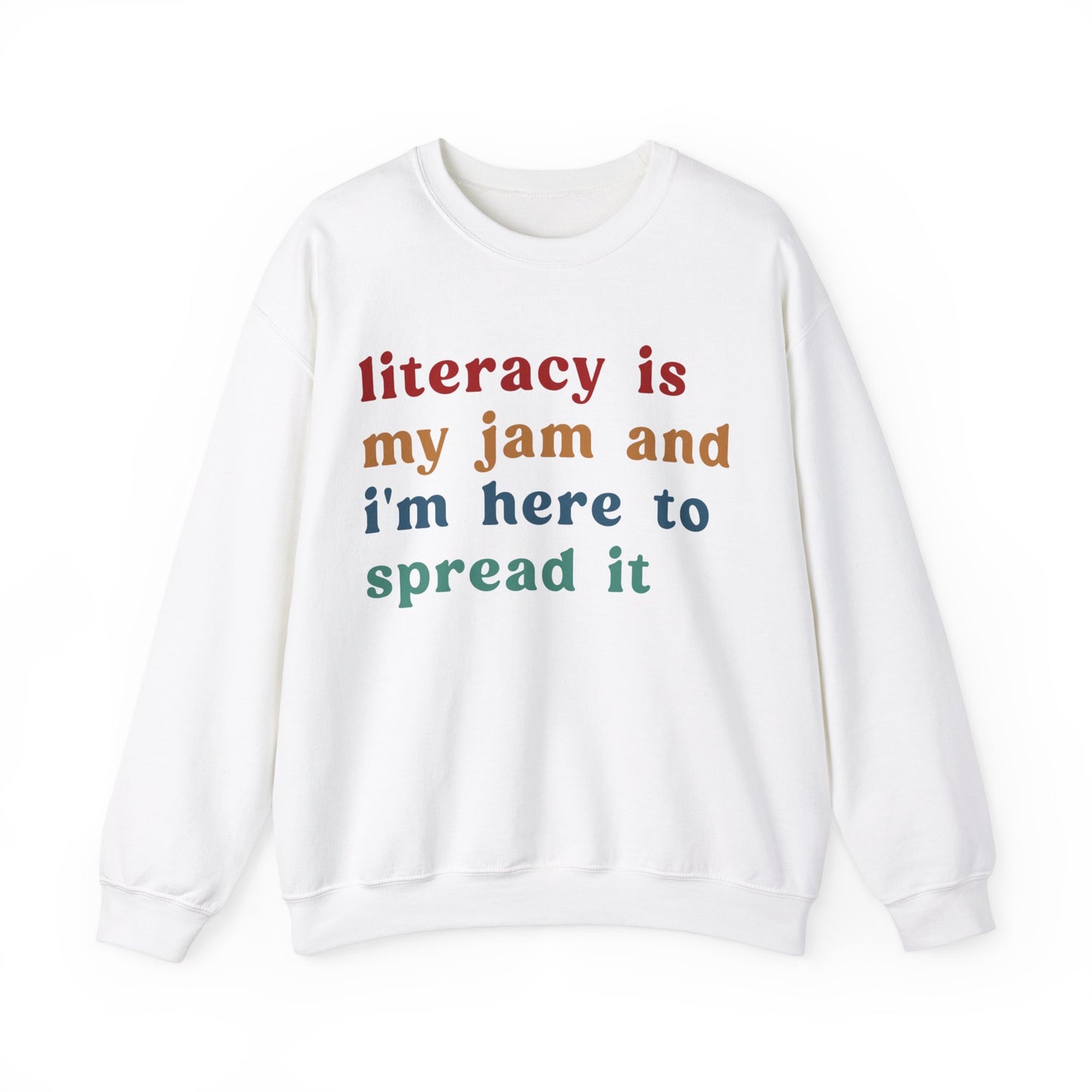 Literacy Is My Jam And I'm Here To Spread It Sweatshirt, English Teacher Sweatshirt, English Coach, Literacy Teacher Sweatshirt, S1181