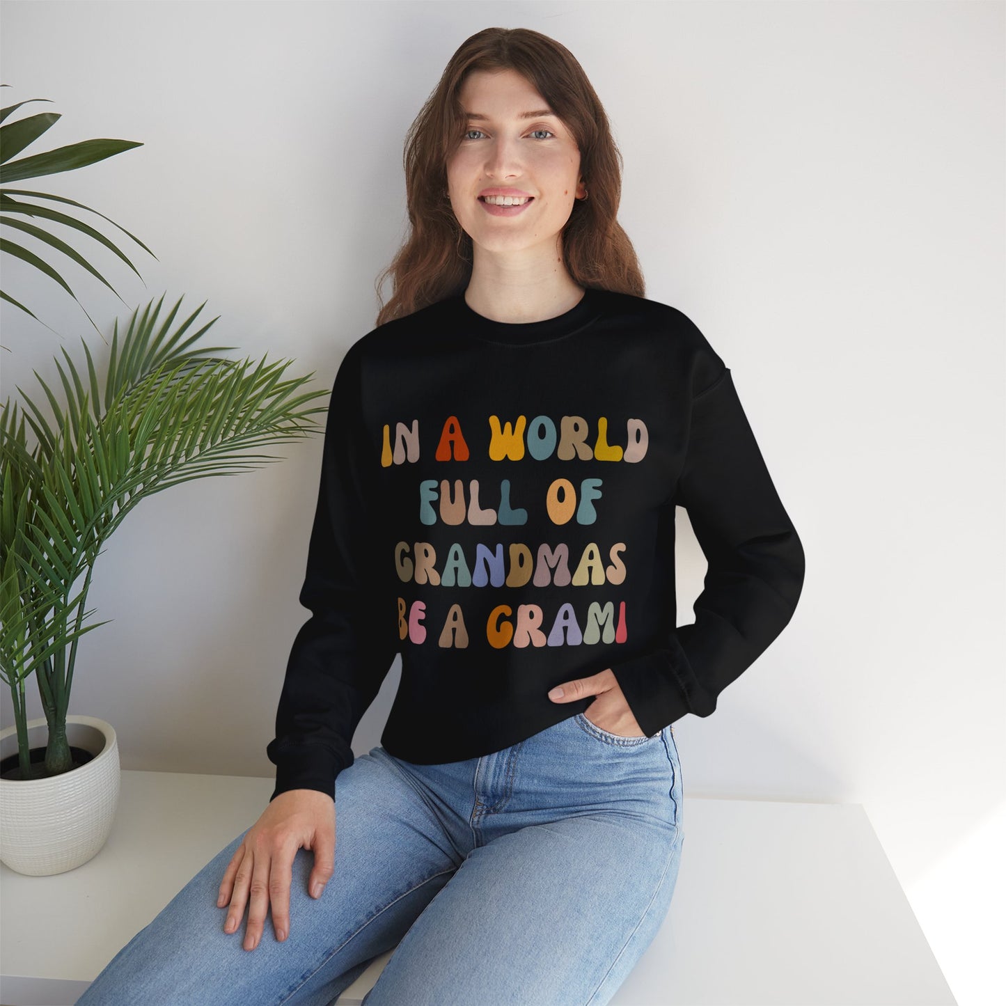 In A World Full Of Grandmas Be A Grami Sweatshirt, Glamorous Grami Sweatshirt, Favorite Granny Sweatshirt, Cool Grami Sweatshirt, S1204