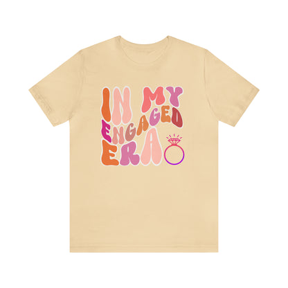 In My Engaged Era T-shirt, Bachelorette Shirt, Engagement Gift For Her, Engaged AF,  Fiance Shirt, T389