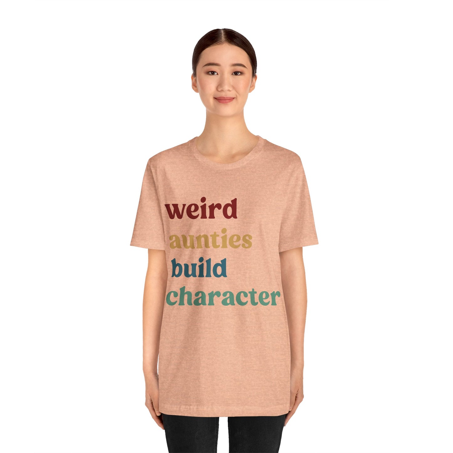 Weird Aunties Build Character Shirt, Retro Auntie Shirt, Mother's Day Gift, Best Auntie Shirt from Mom, Gift for Best Auntie, T1097